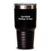 Funny Mom-in-law Gifts from Family for Birthday - 'Certified Mom-in-law' Tumbler, 20oz or 30oz, Stainless Steel/Powder Coating - Main